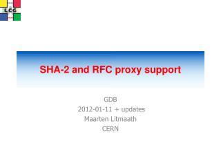 SHA-2 and RFC proxy support