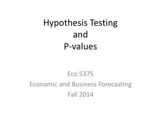 Hypothesis Testing and P-values