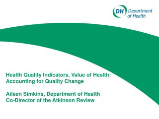 Health Quality Indicators, Value of Health: Accounting for Quality Change