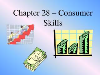 Chapter 28 – Consumer Skills