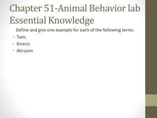 Chapter 51-Animal Behavior lab Essential Knowledge