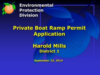 Private Boat Ramp Permit Application Harold Mills District 1