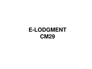 E-LODGMENT CM29
