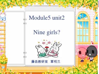 Module5 unit2 Nine girls?