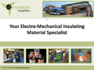 Your Electro-Mechanical Insulating Material Specialist