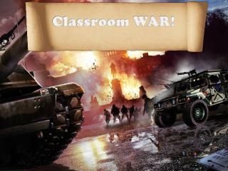 Classroom WAR!