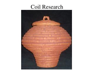 Coil Research