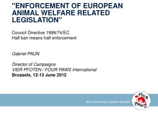 &quot;Enforcement of European Animal Welfare Related Legislation &quot;