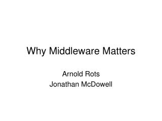 Why Middleware Matters
