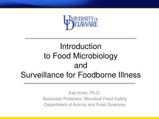 Introduction to Food Microbiology and Surveillance for Foodborne Illness