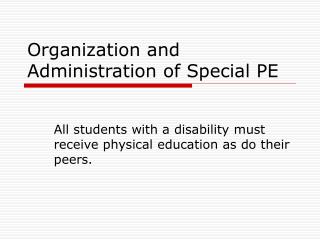 Organization and Administration of Special PE