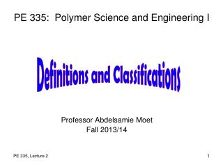 PE 335: Polymer Science and Engineering I