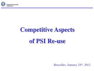 Competitive Aspects of PSI Re-use
