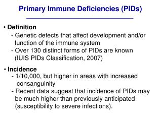 Primary Immune Deficiencies (PIDs)