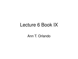 Lecture 6 Book IX