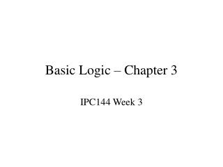 Basic Logic – Chapter 3