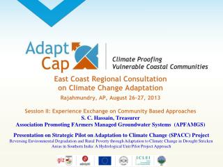 Presentation on Strategic Pilot on Adaptation to Climate Change (SPACC) Project