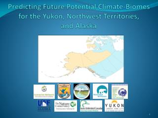 Predicting Future Potential Climate-Biomes for the Yukon, Northwest Territories, and Alaska