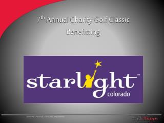 7 th Annual Charity Golf Classic Benefitting