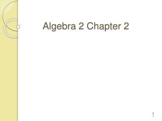 Algebra 2 Chapter 2