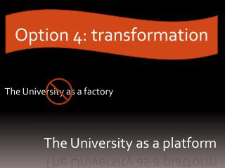The University as a platform