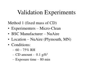 Validation Experiments