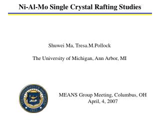 Ni-Al-Mo Single Crystal Rafting Studies