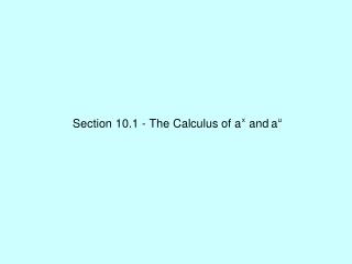 Section1001 Calculus of ax and au