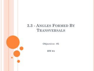 3.3 - Angles Formed By Transversals