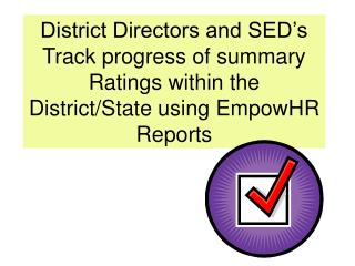 District Directors and SED’s Track progress of summary