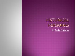 Historical Personas