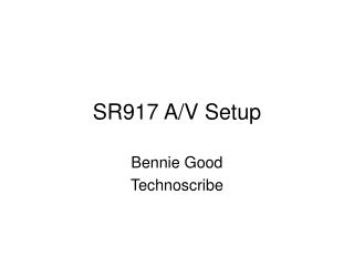 SR917 A/V Setup