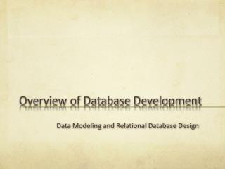 Overview of Database Development