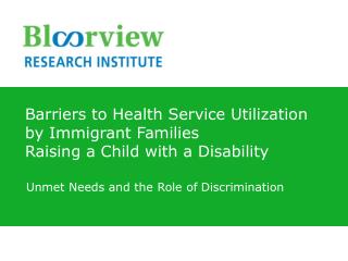 Barriers to Health Service Utilization by Immigrant Families Raising a Child with a Disability