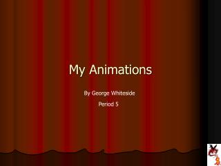 My Animations