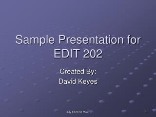 Sample Presentation for EDIT 202