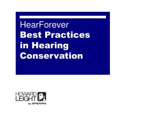 HearForever Best Practices in Hearing Conservation