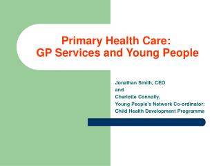 Primary Health Care: GP Services and Young People
