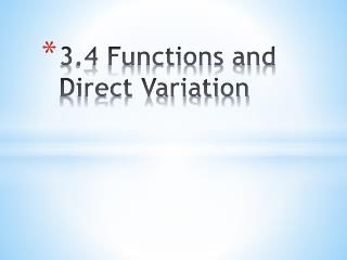 3.4 Functions and Direct Variation