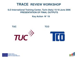 TRACE RE VIEW WORKSHOP
