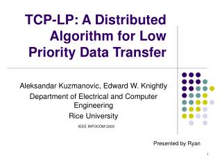 TCP-LP: A Distributed Algorithm for Low Priority Data Transfer