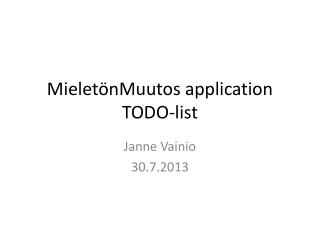 MieletönMuutos application TODO-list
