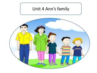 Unit 4 Ann’s family