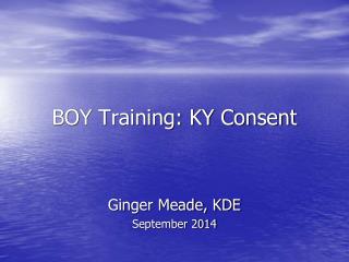 BOY Training: KY Consent