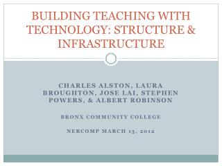 BUILDING TEACHING WITH TECHNOLOGY: STRUCTURE &amp; INFRASTRUCTURE