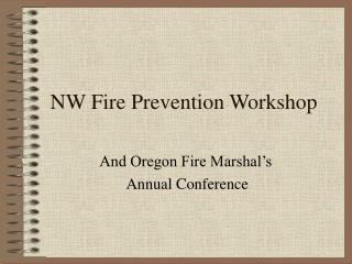 NW Fire Prevention Workshop