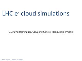 LHC e - cloud simulations