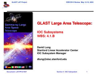 GLAST Large Area Telescope: IOC Subsystems WBS: 4.1.B David Lung