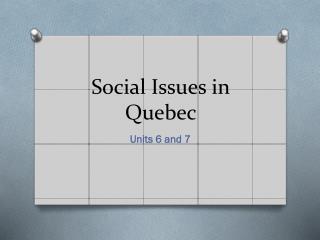 Social Issues in Quebec