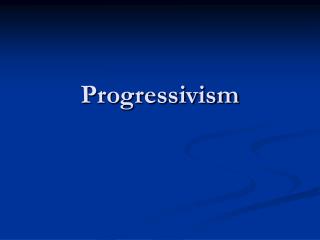 Progressivism